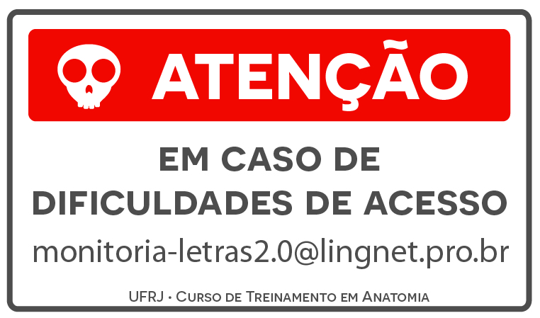 placa com caveira onde está escrito atenção em caso de dúvidas acesse monitoria-letras2.0@lingnet.pro.br